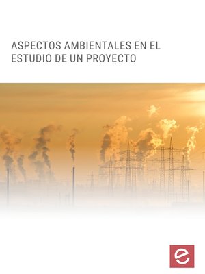 cover image of Aspectos ambientales en el estudio de un proyecto